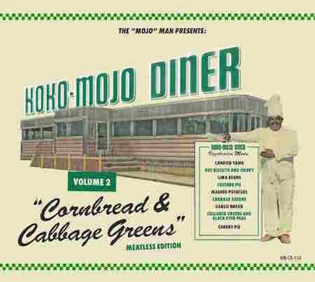 V.A. - Koko Mojo Diner Vol 2 : Cornbread & Cabbage Greens - Klik op de afbeelding om het venster te sluiten